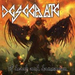 Desecrate (USA) : Of Death and Damnation